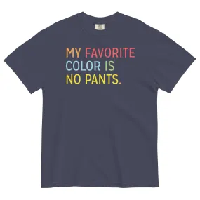 My Favorite Color Is No Pants Men's Relaxed Fit Tee