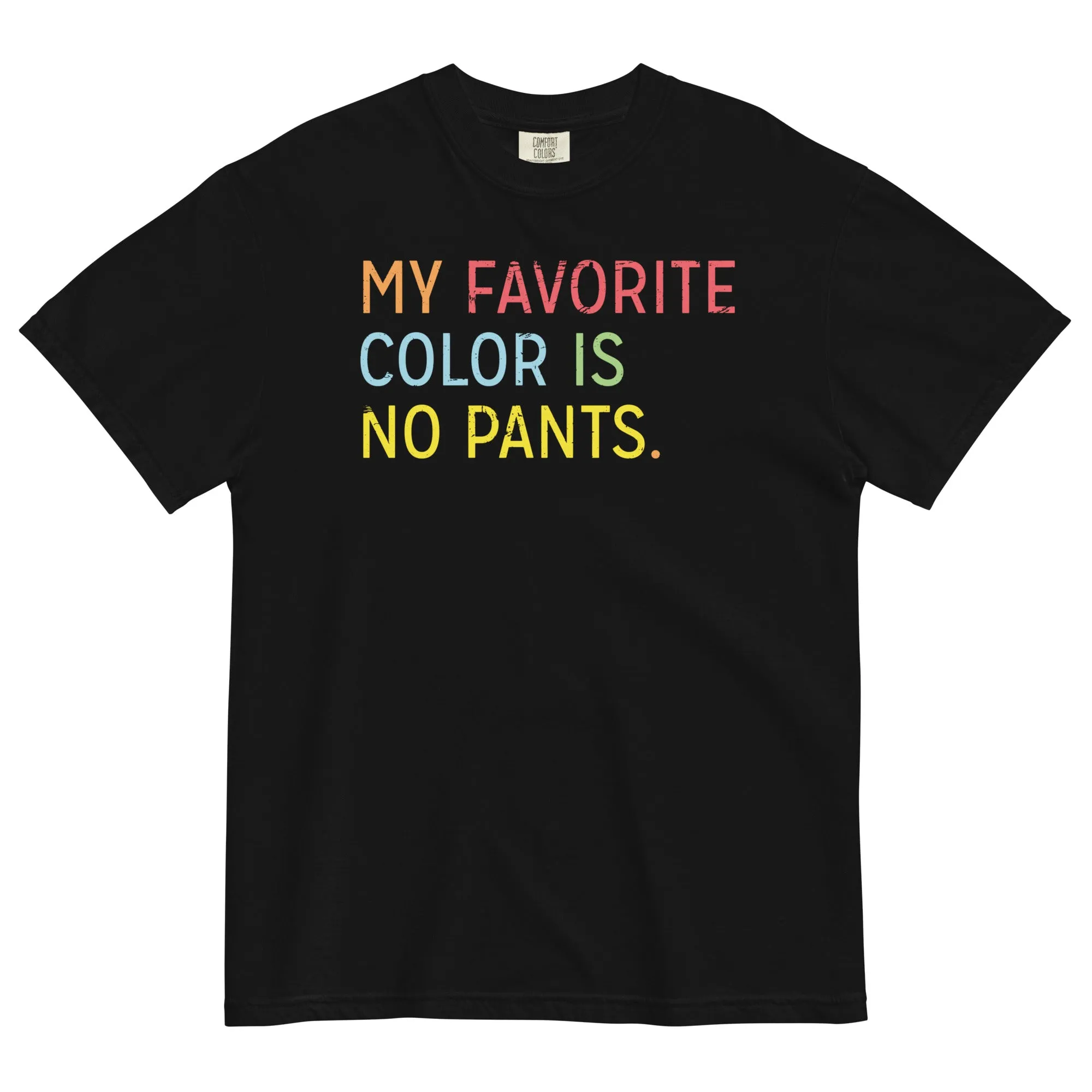 My Favorite Color Is No Pants Men's Relaxed Fit Tee